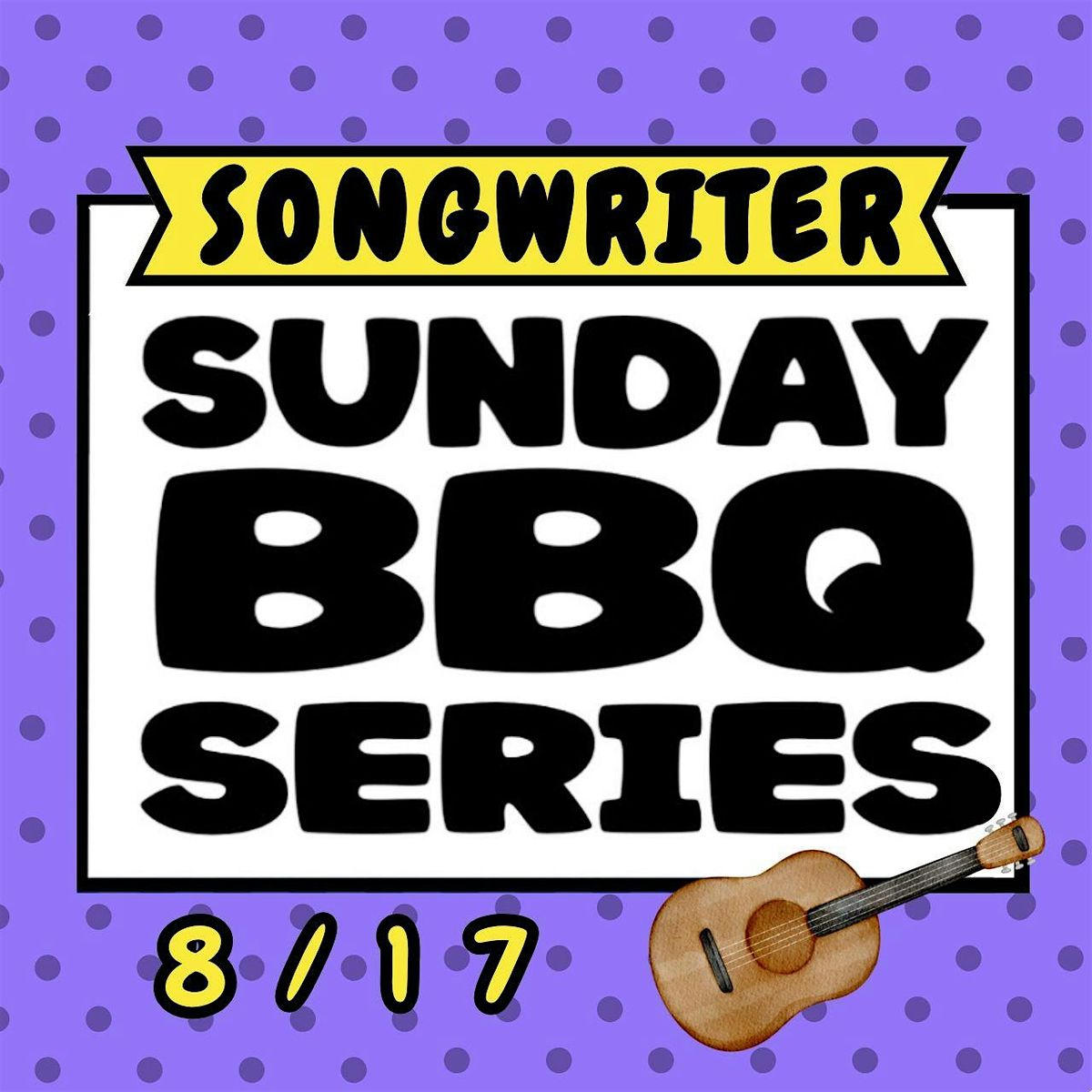 Songwriter Sunday BBQ Series