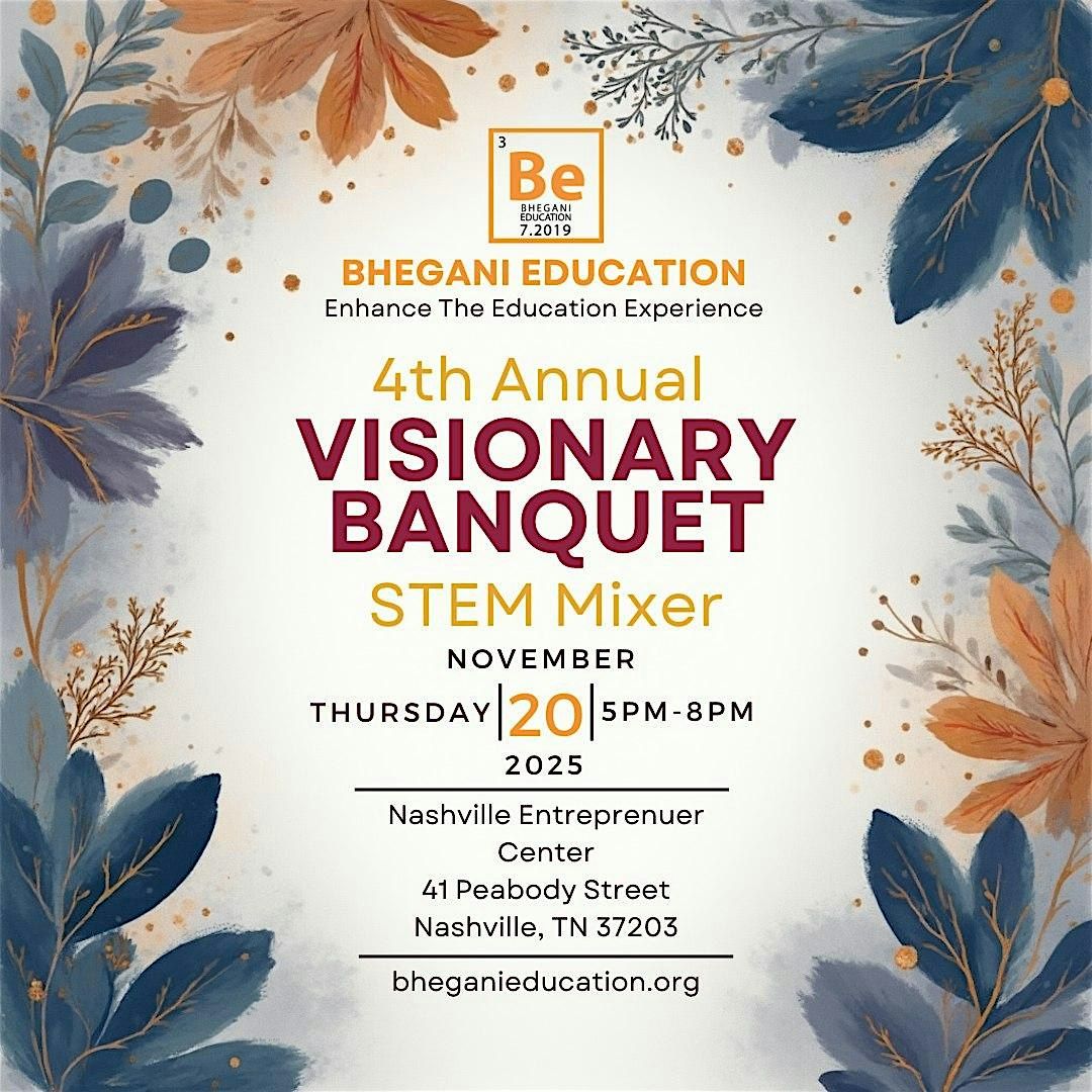 4th Annual Visionary Banquet -  Celebrating Innovation & Community in STEM