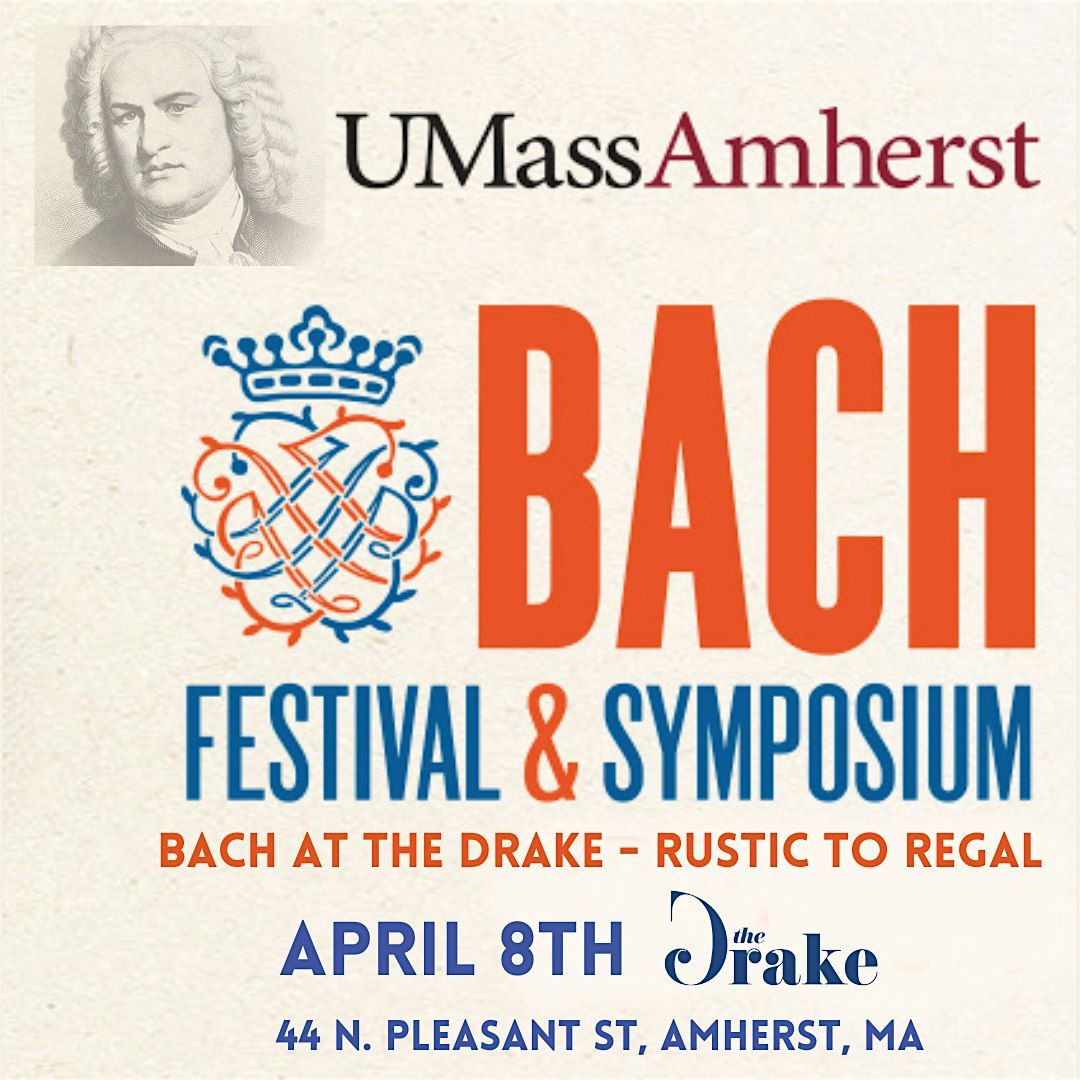 Bach at the Drake, Rustic to Regal