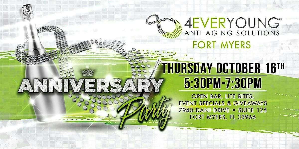 4Ever Young Fort Myers Anniversary Party!