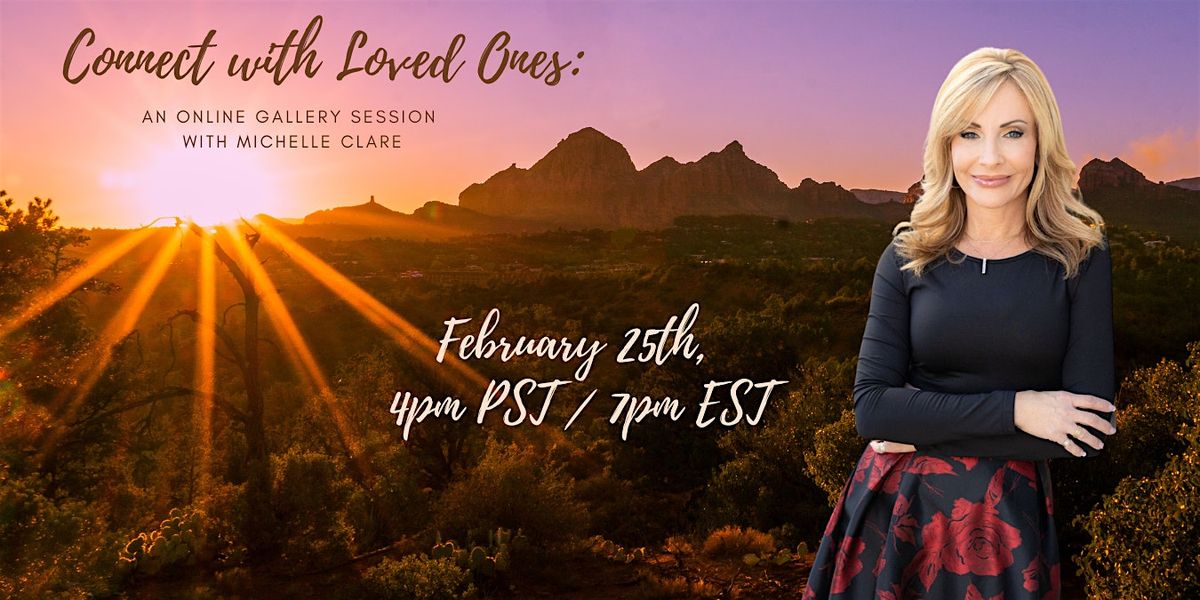 Connect with loved ones - Online Gallery Session with Michelle Clare