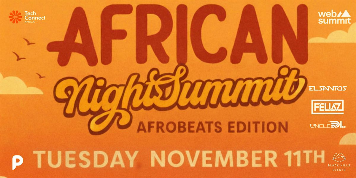 AFRICAN NIGHT SUMMIT \u2013 AFROBEATS EDITION