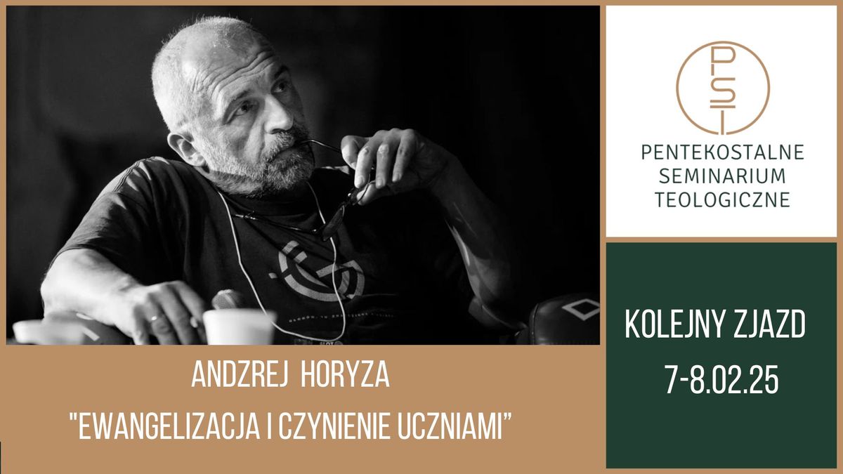 Zjazd 9 | Ewangelizacja i czynienie uczniami | Andrzej Horyza