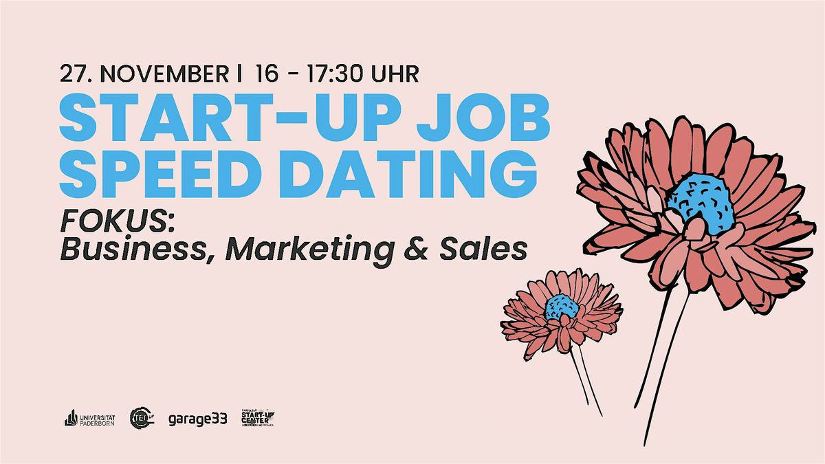 Start-up Job Speed Dating \u2013 Fokus: Business, Marketing & Sales