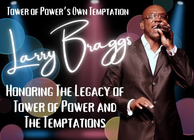 Tower of Power's Own Temptation LARRY BRAGGS