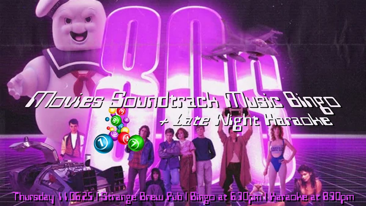 80s Movies Soundtrack Music Bingo + Late Night Karaoke