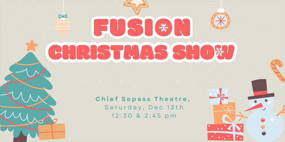 Fusion Force Christmas Show #1 - 12:30
