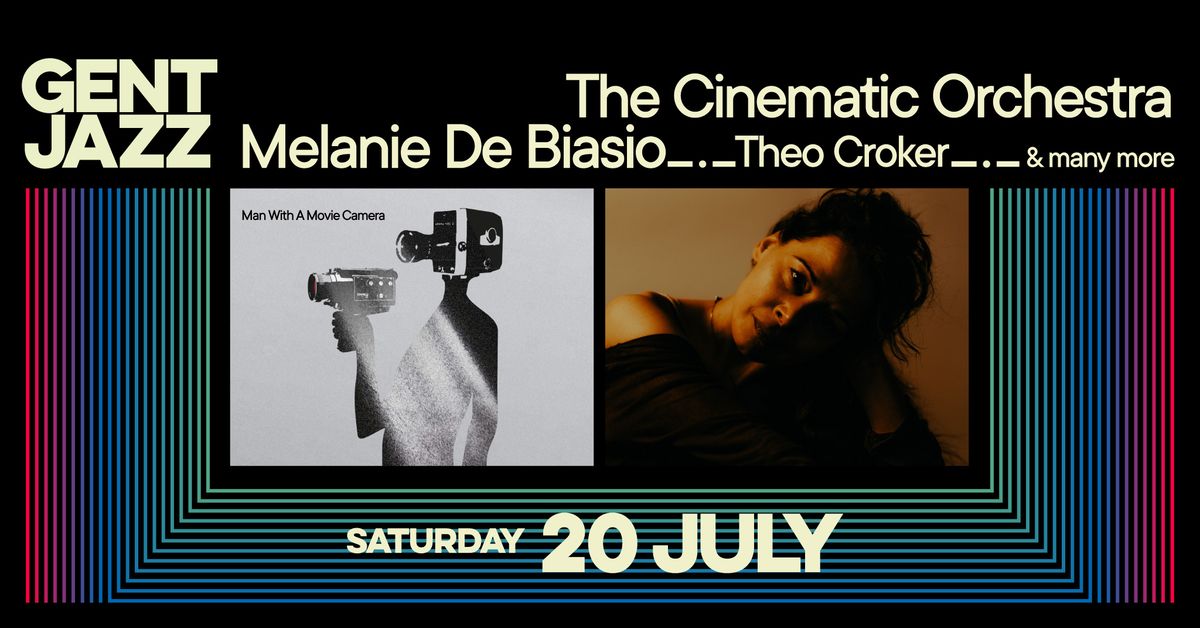 20.07 - Gent Jazz 2024 :: The Cinematic Orchestra, Melanie De Biasio & more
