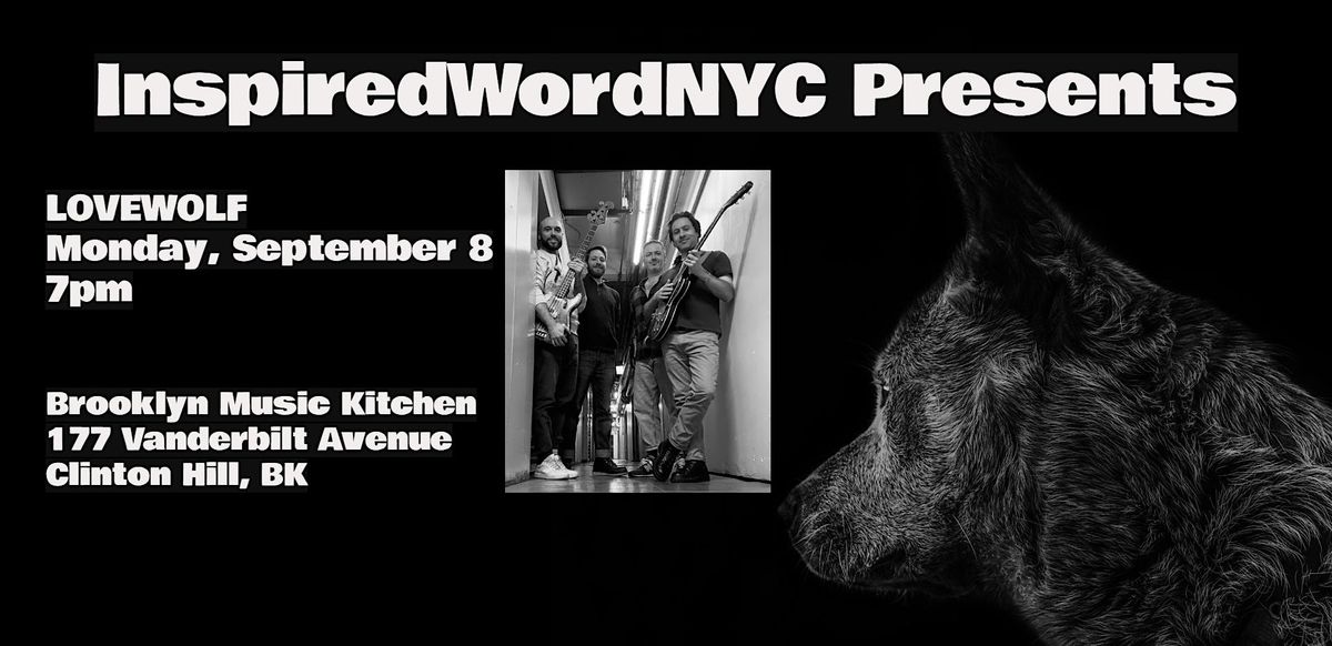 InspiredWordNYC Presents LOVEWOLF at Brooklyn Music Kitchen