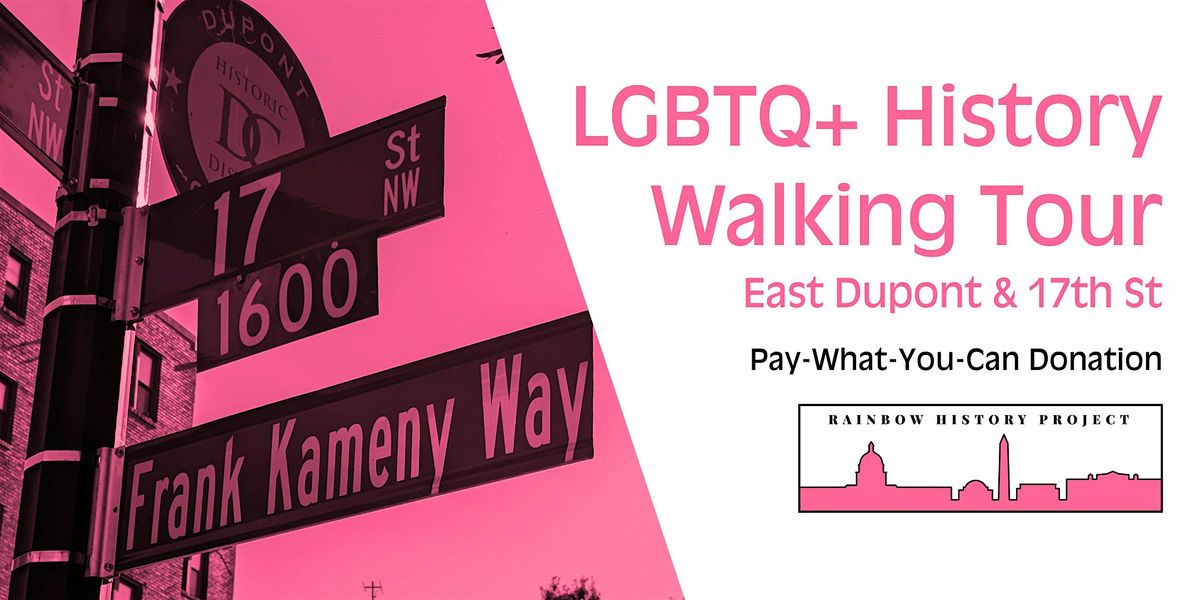 LGBTQ+ History Walking Tour of East Dupont and 17th St