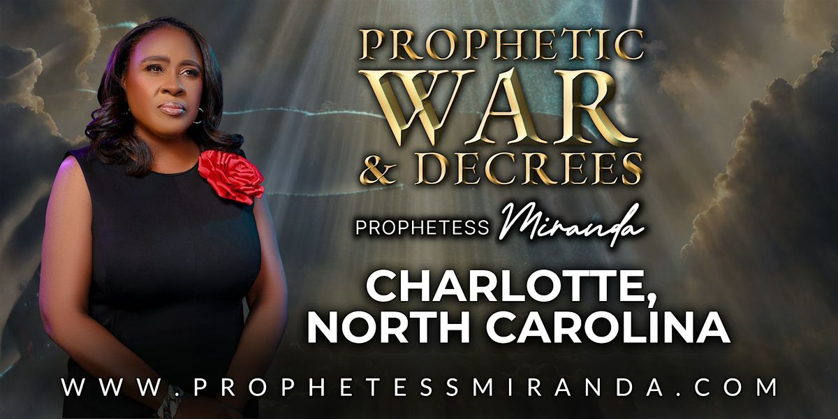 Healing & Deliverance | Charlotte , North Carolina with Prophetess Miranda