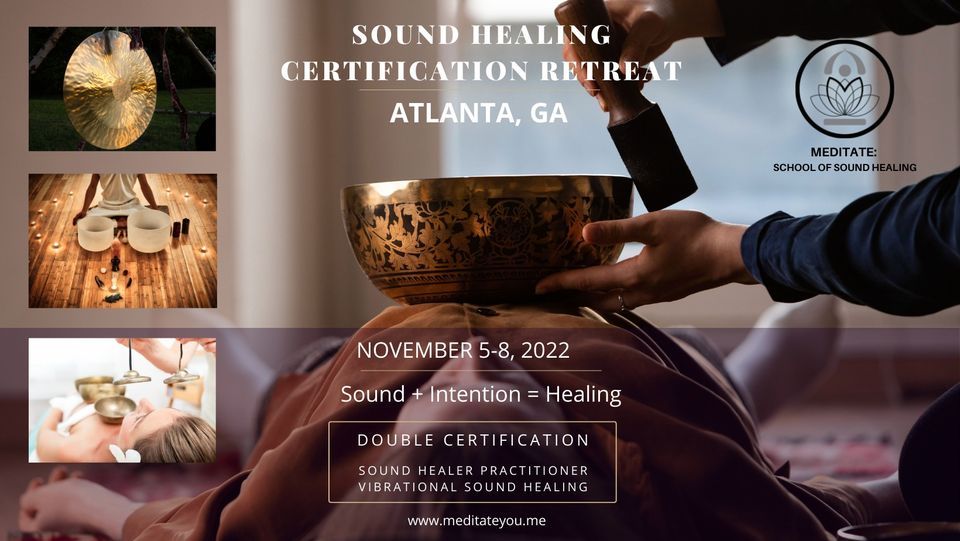Atlanta Sound Healing Double Certification Retreat, Edgewood Zone6