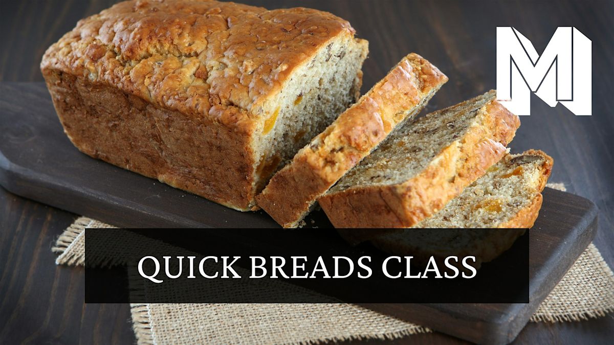 Quick Breads Class