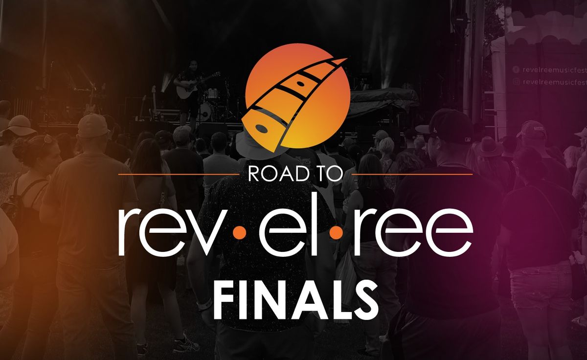 Road to Revelree FINALS