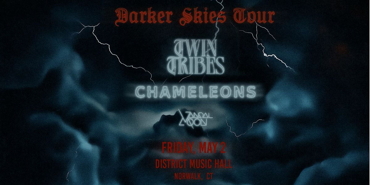 Twin Tribes \/ Chameleons: Darker Skies Tour