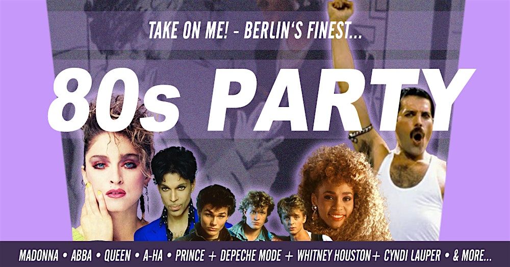 Take On Me! - 80s Party \u2022 Badehaus Berlin \u2022 Sa, 24.01.26