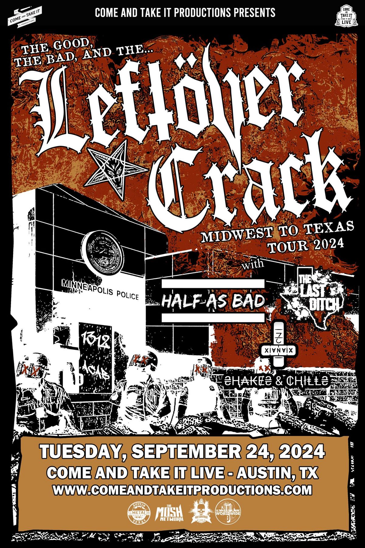 Leftover Crack, Half As Bad, The Last Ditch and Shakes & Chills at Come and Take It Live!