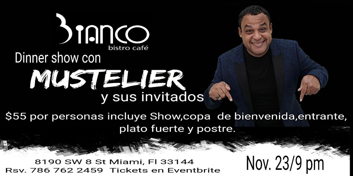 Dinner Show con Mustelier y sus invitados