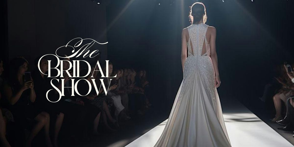 The Bridal Show