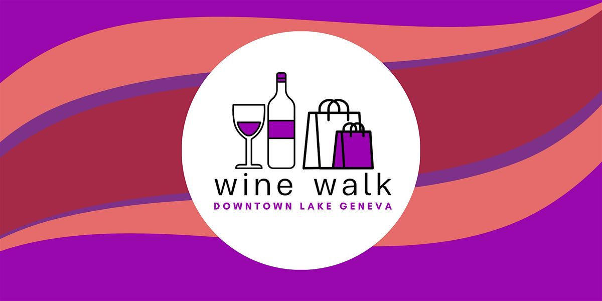 2025 Downtown Lake Geneva Fall Wine Walk