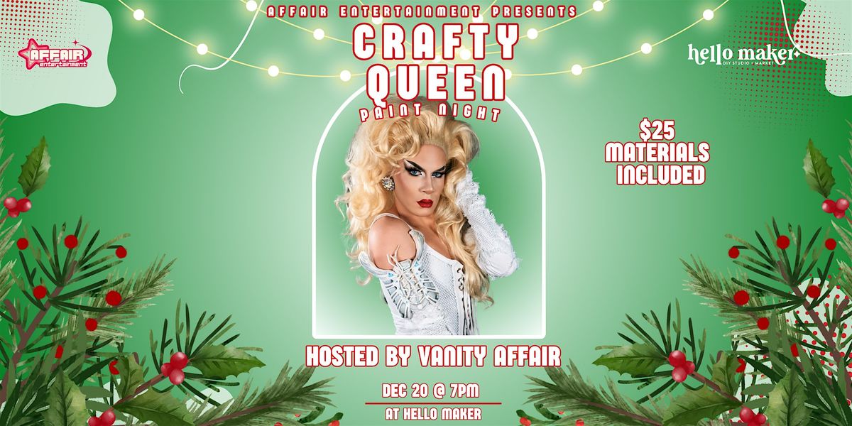 CRAFTY QUEEN - HOLIDAY EDITION