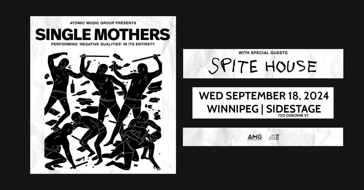 Single Mothers | Spite House + guests *VENUE CHANGE* The Handsome Daughter