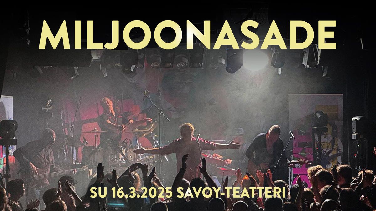 Miljoonasade su 16.3.2025 Helsinki, Savoy-teatteri