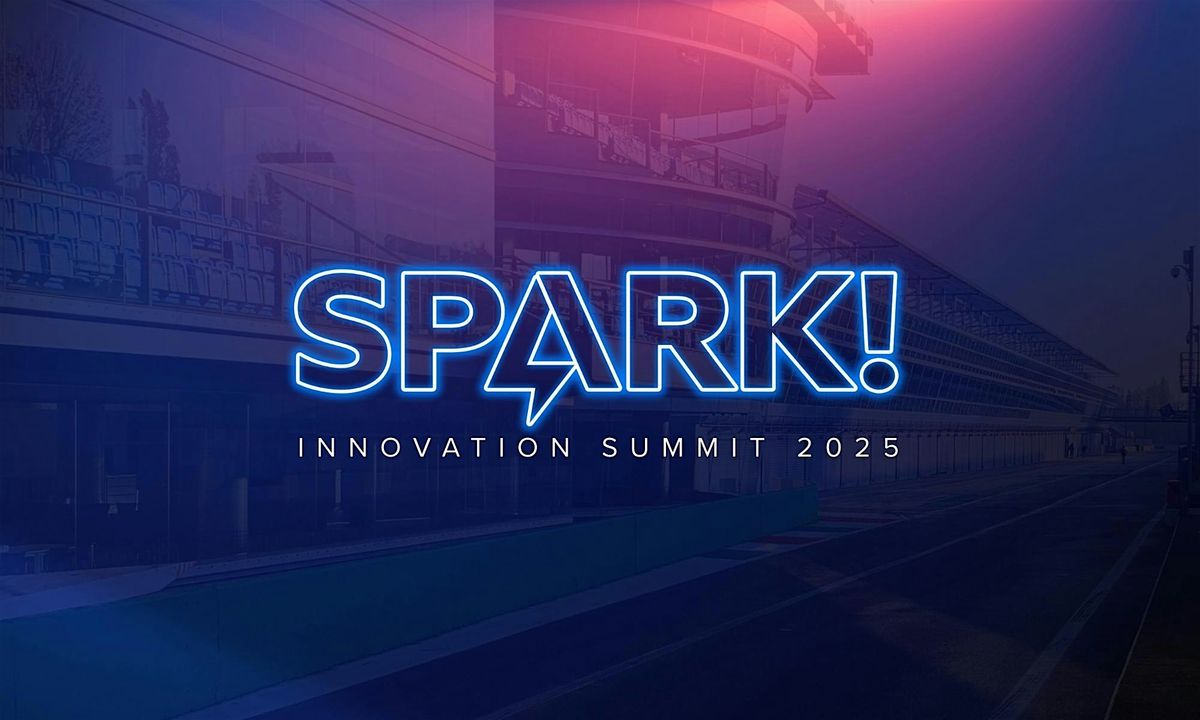 Spark! Innovation Summit 2025