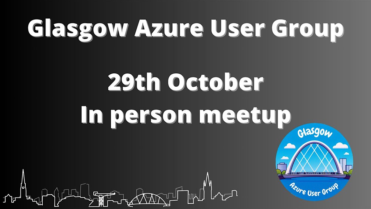 Glasgow Azure User Group #49