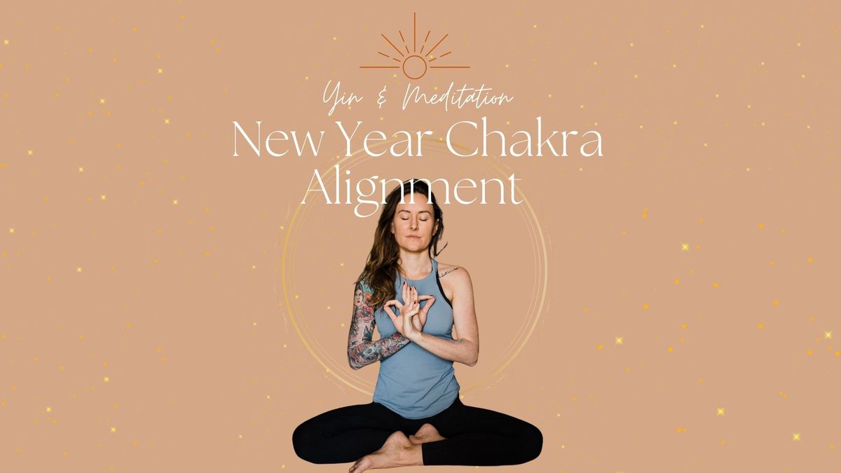 New Year Chakra Alignment \/\/ Yin & Meditation