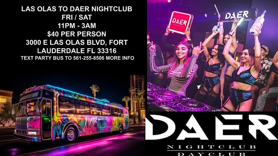 OFFICAL DAER NIGHTCLUB LAS OLAS PICK UP