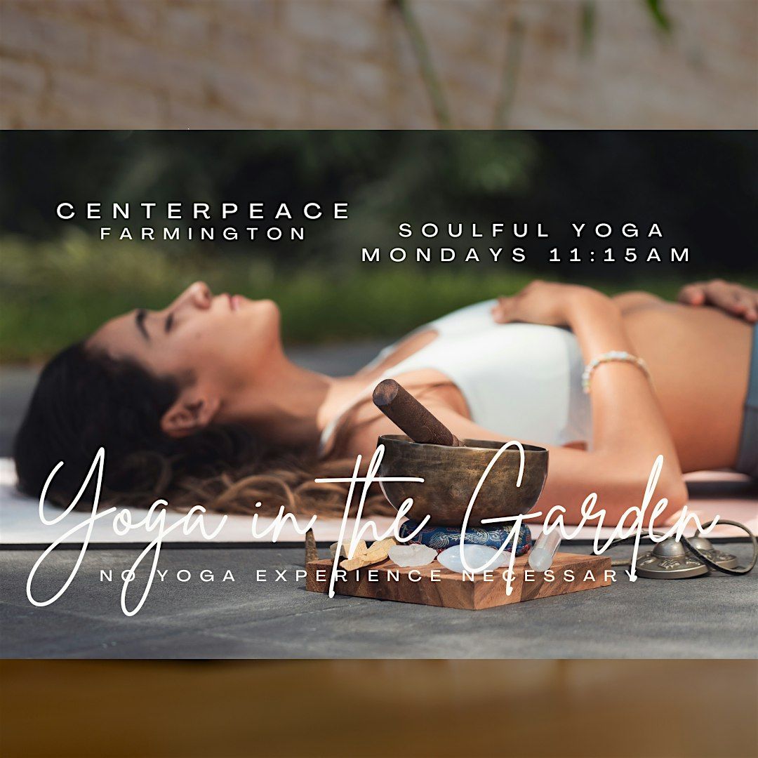Monday Soulful Yoga in the Garden with Alicia Clark