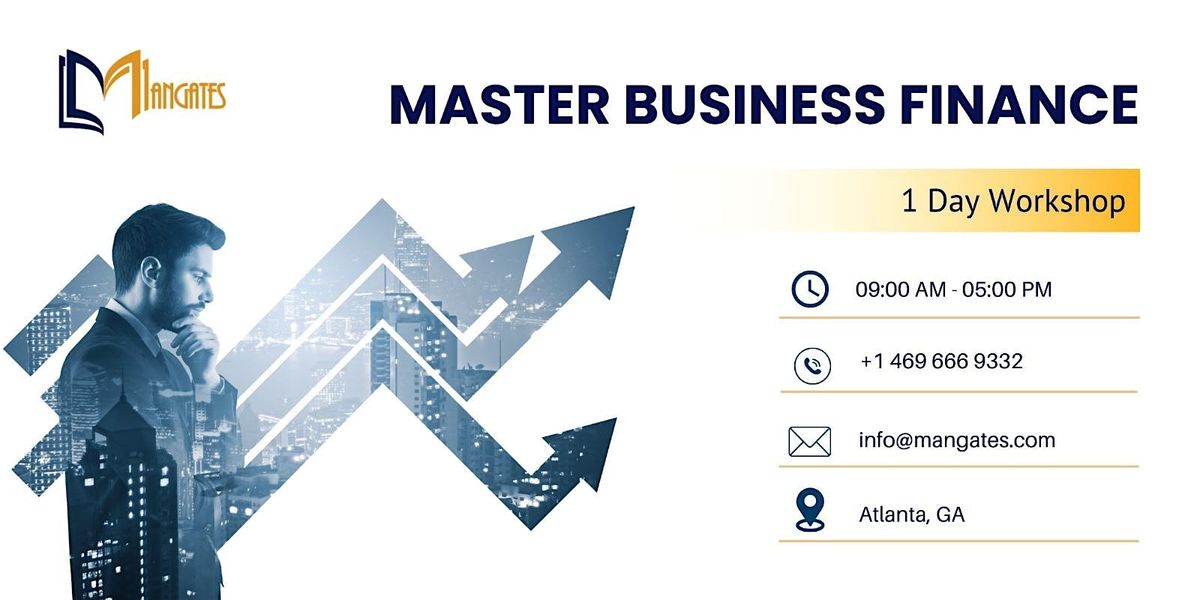 Master Business Finance \u2013 1 Day Workshop in Atlanta, GA