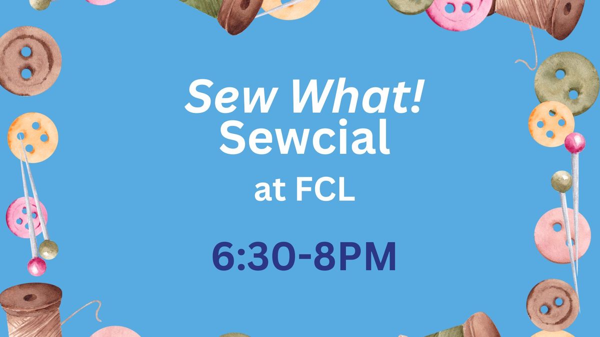 Sew What! Sewcial