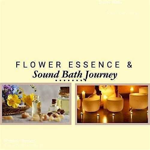 Flower Essence & Sound Bath Journey