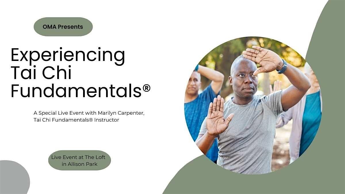 Experiencing Tai Chi Fundamentals\u00ae (In Person ONLY)