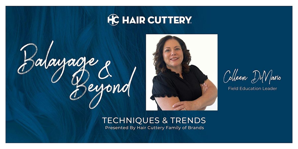 Balayage & Beyond Techniques & Trends Stylist Event