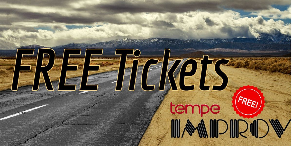 FREE Tickets TEMPE Improv ALL WEEKEND!