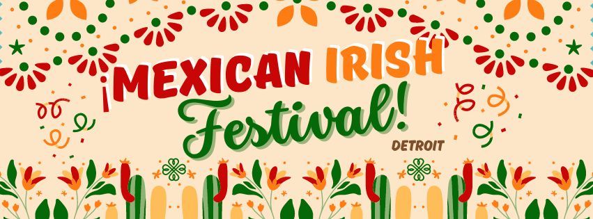 Mexican Irish Festival Detroit