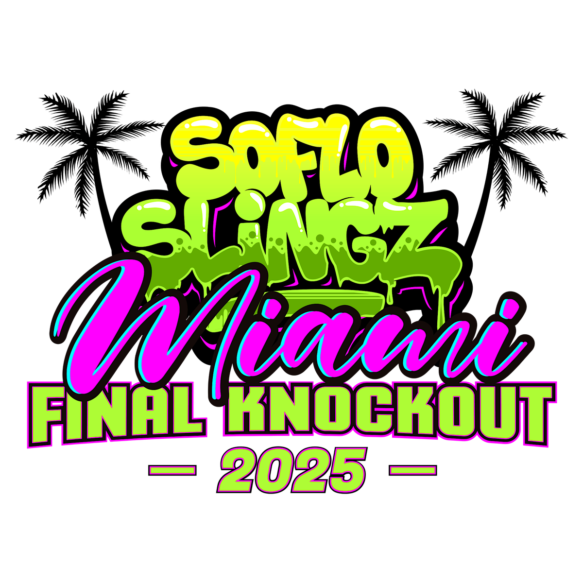 SoFlo Slingz MIAMI Final Knockout