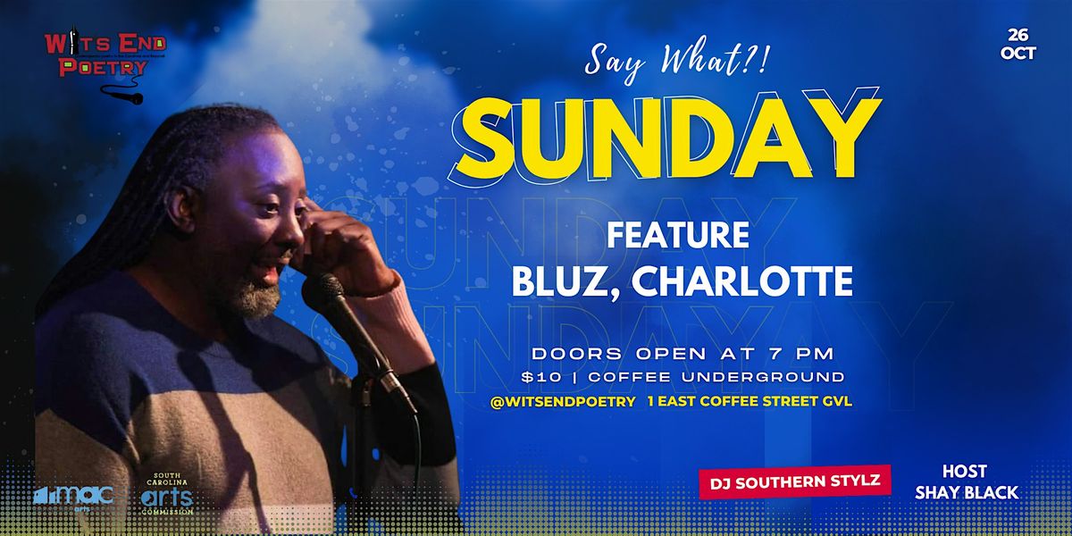 Say What?! Poetry Workshop with Bluz at Coffee Underground