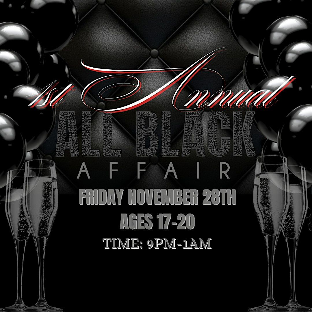 1st Annual All Black Event    9P-1A
