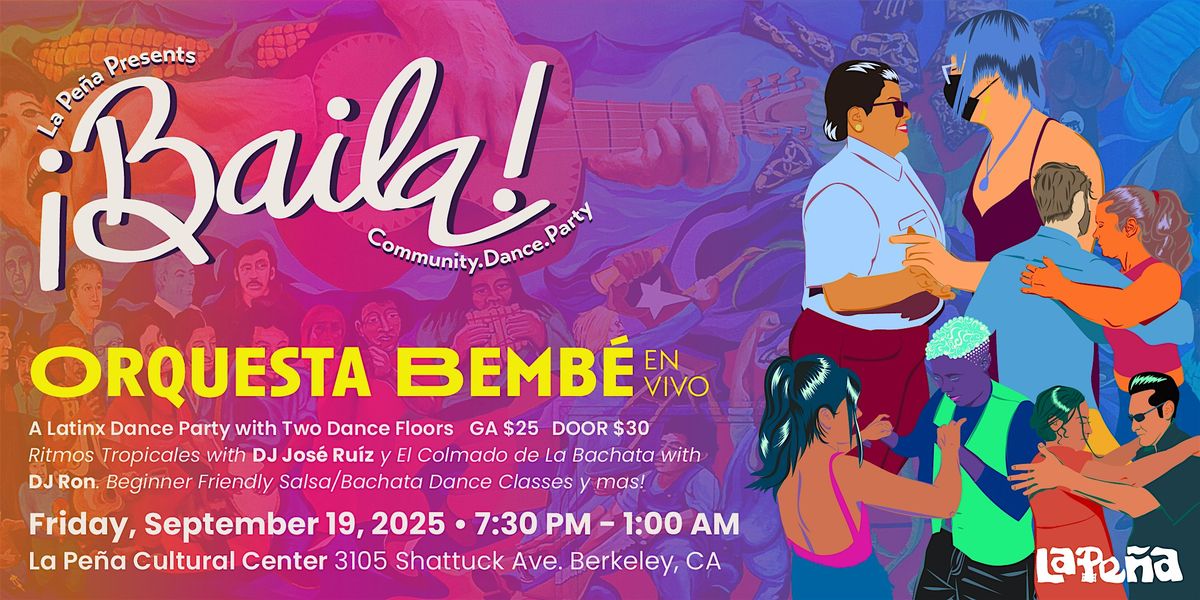 \u00a1BAILA! Community. Dance. Party ft. Orquesta Bemb\u00e9 (Sept. 2025)