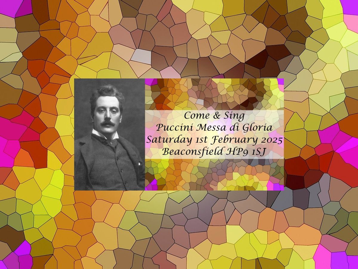 Come and Sing: Puccini Messa di Gloria