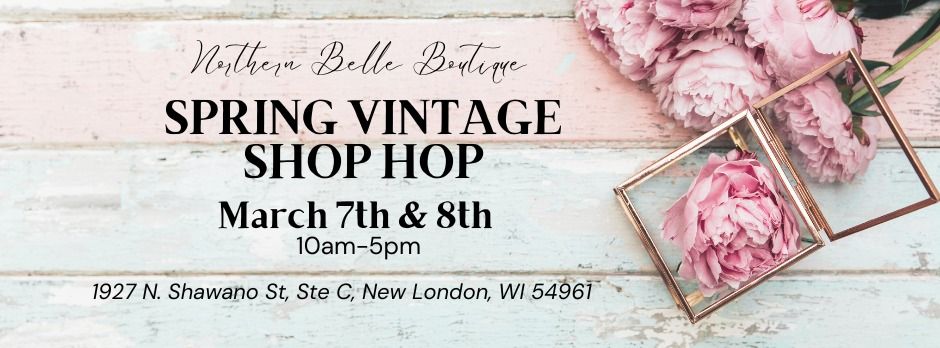 Spring Vintage Shop Hop @ Northern Belle Boutique