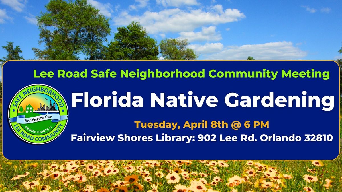 Florida Native Gardening- Lee Rd Community Meeting