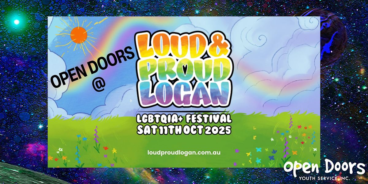 Open Doors @ Loud & Proud Logan LGBTQIA+ Festival!