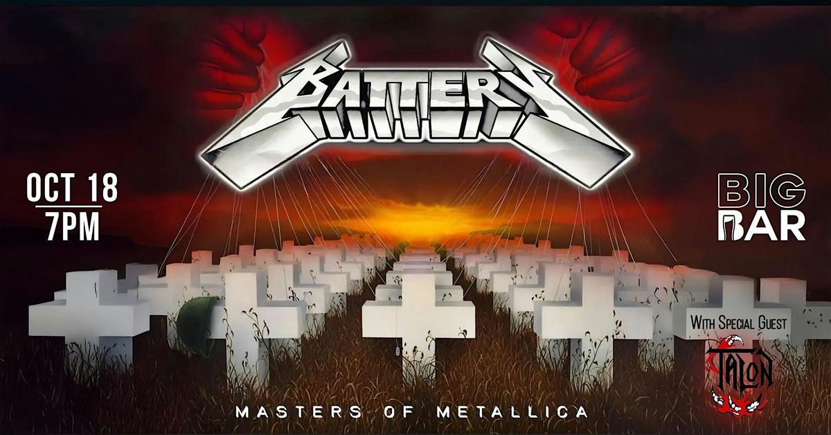 BatterY - Masters of Metallica Tribute at BIGBAR 7-10PM!