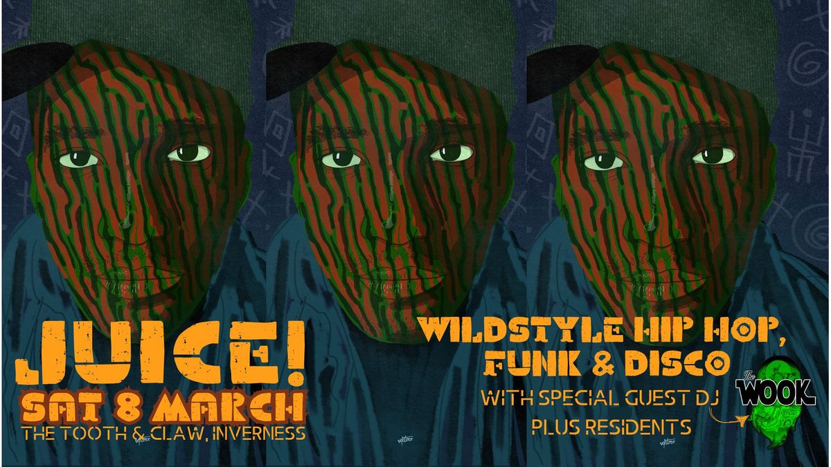 JUICE! Wildstyle Hip Hop, Funk & Disco