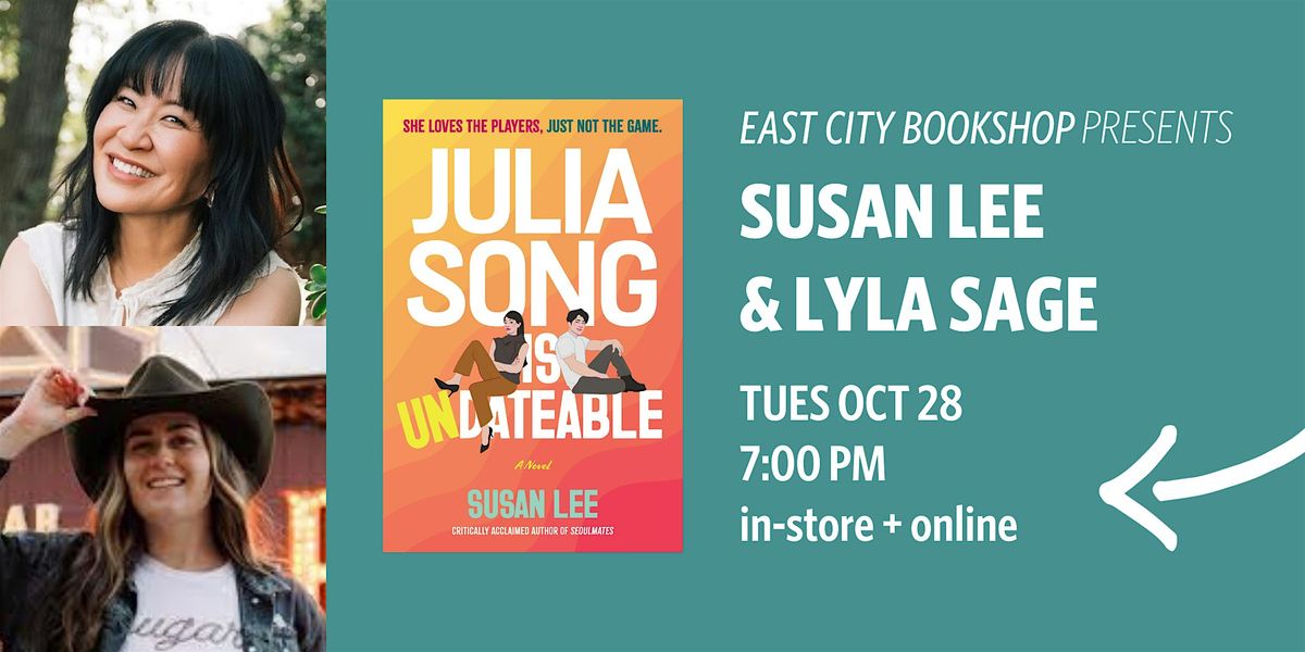 Hybrid Event: Julia Song is Undateable, Susan Lee